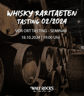 Whisky Raritäten Tasting 02/2024 - vor Ort Seminar am 18.10.2024